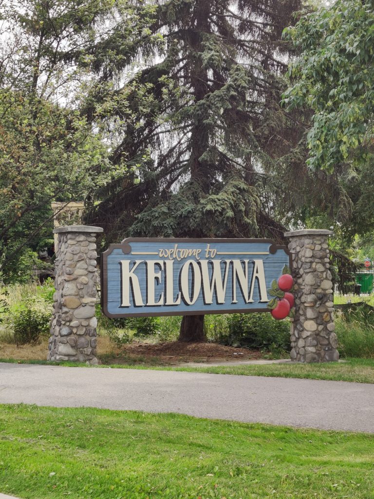 kelowna sign in canada. Photo taken by life of a passion