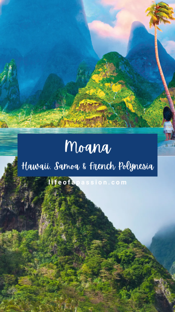 Disney movie film locations in real life - moana, vaiana, Hawaii, Samoa & French Polynesia